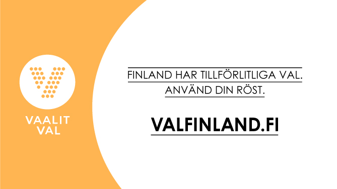Finland har tillförlitliga val. Använd din röst. Valfinland.fi. Vaalit. Val.