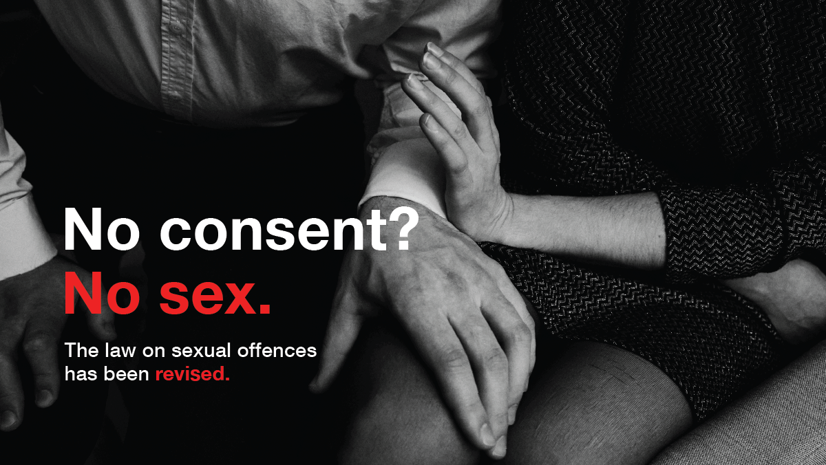 No consent? No sex. The law on sexual offences has been revised.